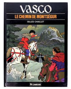 Bande dessinée (BD) Vasco « Le chemin de Montségur » par Gilles Chaillet